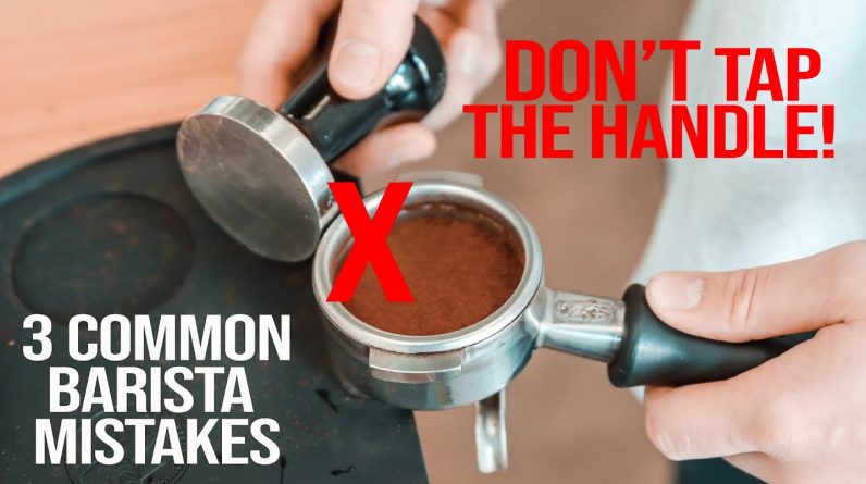 3 Common Barista Mistakes - What you shouldn't do making coffee.