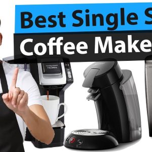 Best Single Serve Coffee Maker | Top 5 Review [2023 Buying Guide]